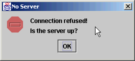 [Image of No Server Dialog]
